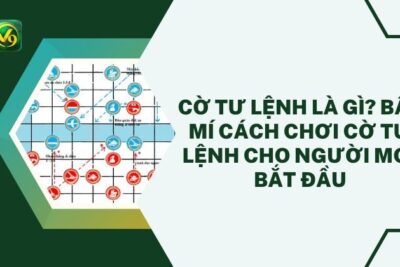 Cờ Tư Lệnh Là Gì? Bật Mí Cách Chơi Cờ Tư Lệnh Cho Người Mới Bắt Đầu