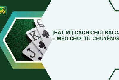 Cách Chơi Bài Trác Kim Hoa Siêu Đơn Giản Cho Người Mới